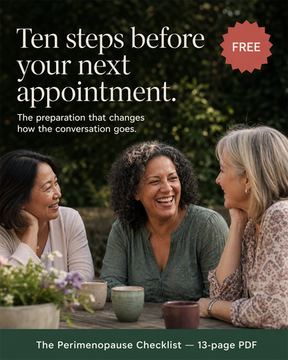 FREE: The Perimenopause Checklist — Ten Steps Before Your Next Appointment (Mini-Guide PDF)