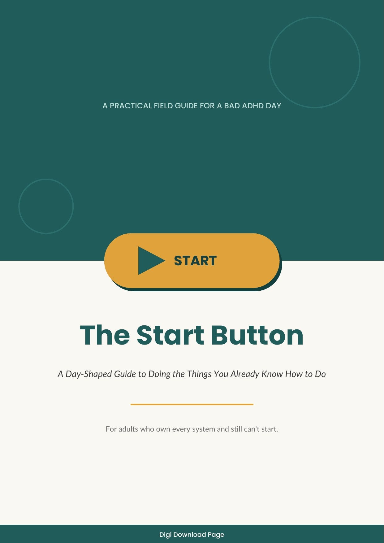 The Start Button — A Day-Shaped Guide to Doing the Things You Already Know How to Do